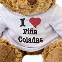 I LOVE PIÑA COLADAS - Teddy Bear - Cute Cuddly Soft - Funny Gift Present