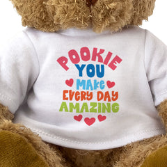POOKIE YOU MAKE EVERY DAY AMAZING - Teddy Bear - Cute - Romantic Gift Present