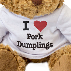 I LOVE PORK DUMPLINGS - Teddy Bear - Cute Cuddly Soft Adorable - Gift Present