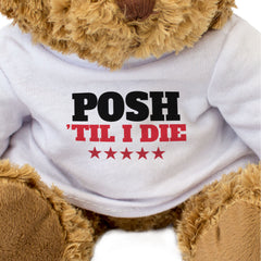 POSH TIL I DIE - Teddy Bear - Cute Cuddly Soft Adorable - Gift Present