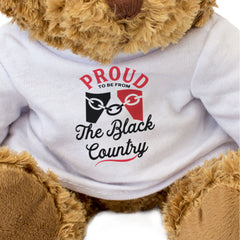 PROUD TO BE FROM THE BLACK COUNTRY - Teddy Bear - Funny Midlands Gift Present