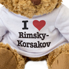 I LOVE RIMSKY-KORSAKOV - Teddy Bear - Cute - Funny Classical Music Gift Present