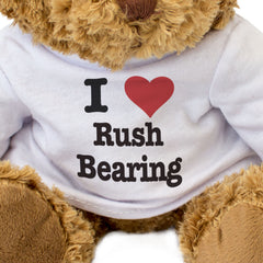 I LOVE RUSH BEARING - Teddy Bear - Cute Cuddly Soft - Funny Gift Present
