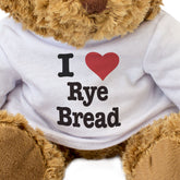 I Love Rye Bread - Teddy Bear