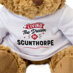 LIVING THE DREAM IN SCUNTHORPE - Teddy Bear - Funny Lincolnshire Gift Present