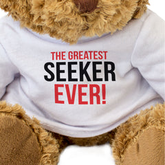 THE GREATEST SEEKER EVER - Teddy Bear - Cute Cuddly Soft - Funny Gift Present