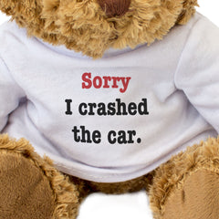 SORRY I CRASHED THE CAR - Teddy Bear - Cute - Apology Gift Present