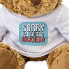 SORRY I'M SUCH A DICKHEAD (BLUE) - Teddy Bear - Cute - Apology Gift Present