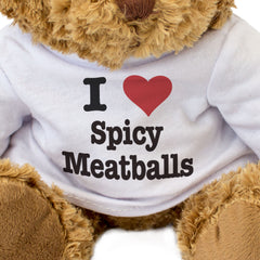 I LOVE SPICY MEATBALLS - Teddy Bear - Cute Cuddly Soft Adorable - Gift Present