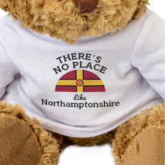 THERE'S NO PLACE LIKE NORTHAMPTONSHIRE - Teddy Bear - Cute Cuddly - Gift Present