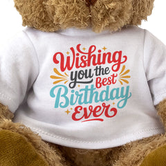 WISHING YOU THE BEST BIRTHDAY EVER - Teddy Bear - Cute Cuddly - Gift Present