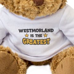 WESTMORLAND IS THE GREATEST - Teddy Bear - Cute Cuddly Soft - Gift Present