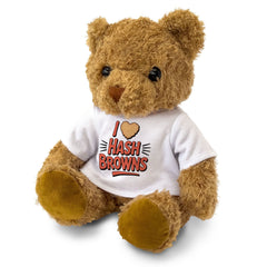I LOVE HASH BROWNS - Teddy Bear - Cute Cuddly Soft Adorable - Gift Present