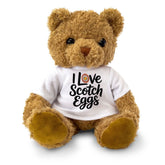I LOVE SCOTCH EGGS - Teddy Bear - Cute Cuddly Soft Adorable - Gift Present