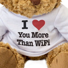 I LOVE YOU MORE THAN WIFI - Teddy Bear - Cute - Funny Romantic Gift Present