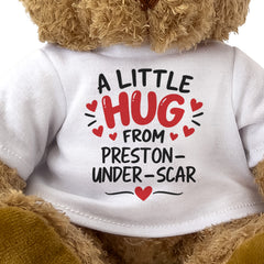 Close-up of the two-line A Little Hug From Preston-under-Scar T-shirt design