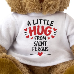 Close-up of the two-line A Little Hug From Saint Fergus T-shirt design