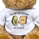 You Are The Avocado To My Toast - Teddy Bear - Love Romance Gift Present