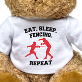 Eat Sleep Fencing Repeat - Teddy Bear
