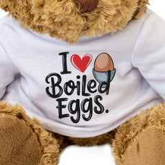 I Love Boiled Eggs - Teddy Bear
