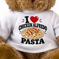 I LOVE CHICKEN ALFREDO PASTA - Teddy Bear Cute Cuddly - Funny Food Gift Present