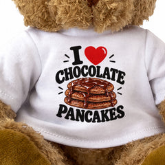 I LOVE CHOCOLATE PANCAKES - Teddy Bear Cute Cuddly - Funny Food Gift Present