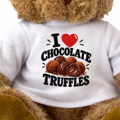 I LOVE CHOCOLATE TRUFFLES - Teddy Bear Cute Cuddly - Funny Food Gift Present