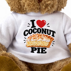 I LOVE COCONUT PIE - Teddy Bear Cute Cuddly - Funny Food Gift Present