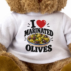 I LOVE MARINATED OLIVES - Teddy Bear Cute Cuddly - Funny Food Gift Present