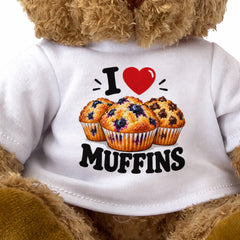 I LOVE MUFFINS - Teddy Bear Cute Cuddly - Funny Food Gift Present