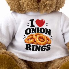 I LOVE ONION RINGS - Teddy Bear Cute Cuddly - Funny Food Gift Present