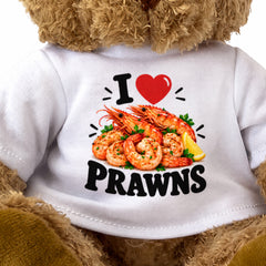 I LOVE PRAWNS - Teddy Bear Cute Cuddly - Funny Food Gift Present