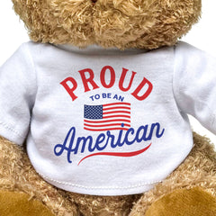 PROUD TO BE AN AMERICAN - Teddy Bear - Cute Cuddly Soft - Gift Present