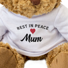 RIP Mum - Teddy Bear - Rest In Peace
