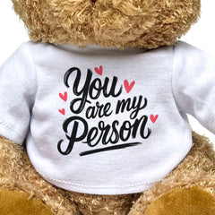 You Are My Person - Teddy Bear - Love Romance Gift Present