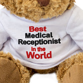 Best Medical Receptionist In The World Teddy Bear - Gift Present