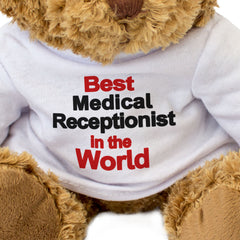 Best Medical Receptionist In The World Teddy Bear - Gift Present