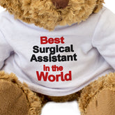 Best Surgical Assistant In The World Teddy Bear - Gift Present