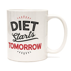 Diet Starts Tomorrow Mug, Funny Diet Quote