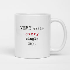 My dog is the reason I get out of bed..., Funny Dog Quote Mug