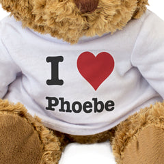 I Love Phoebe - Teddy Bear