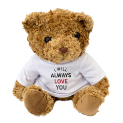 I Will Always Love You - Teddy Bear