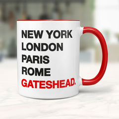 GATESHEAD New York London Rome Paris - Mug - Funny Gift Present for Someone from Gateshead