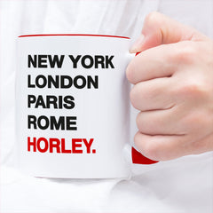 HORLEY New York London Rome Paris - Mug - Funny Gift Present for Someone from Horley