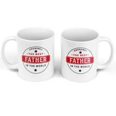 Probably The Best Father In The World Mug, Father's Day, Birthday, Christmas Gift