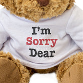 I'm Sorry Dear - Teddy Bear