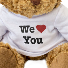 We Love You - Teddy Bear