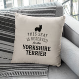 Reserved for the Yorkshire Terrier Cushion
