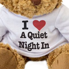 I Love A Quiet Night In - Teddy Bear