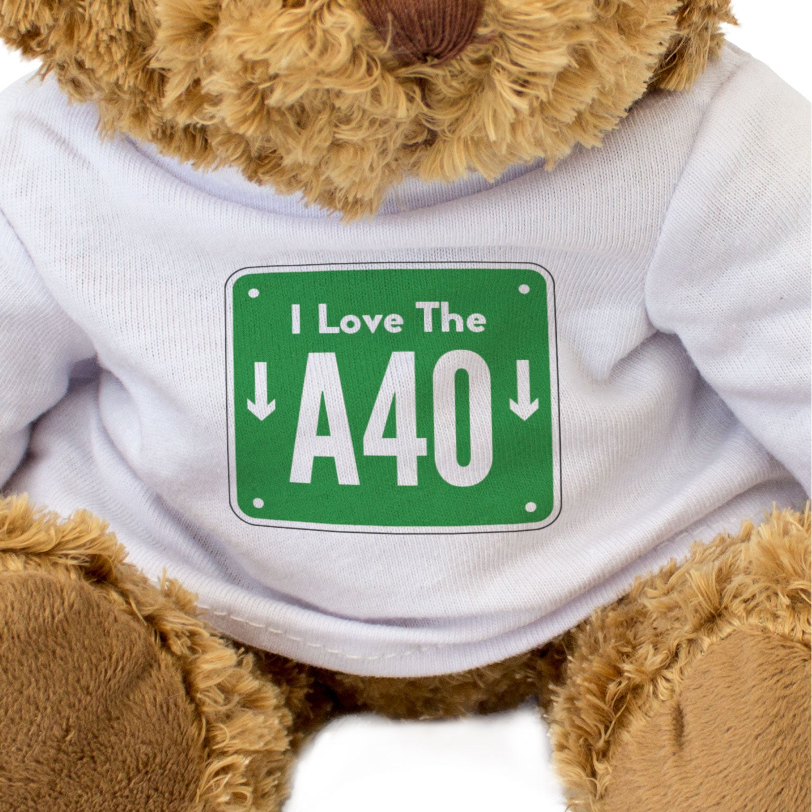 I LOVE THE A40 (ROAD SIGN) - Teddy Bear - Funny - British Driving Gift Present